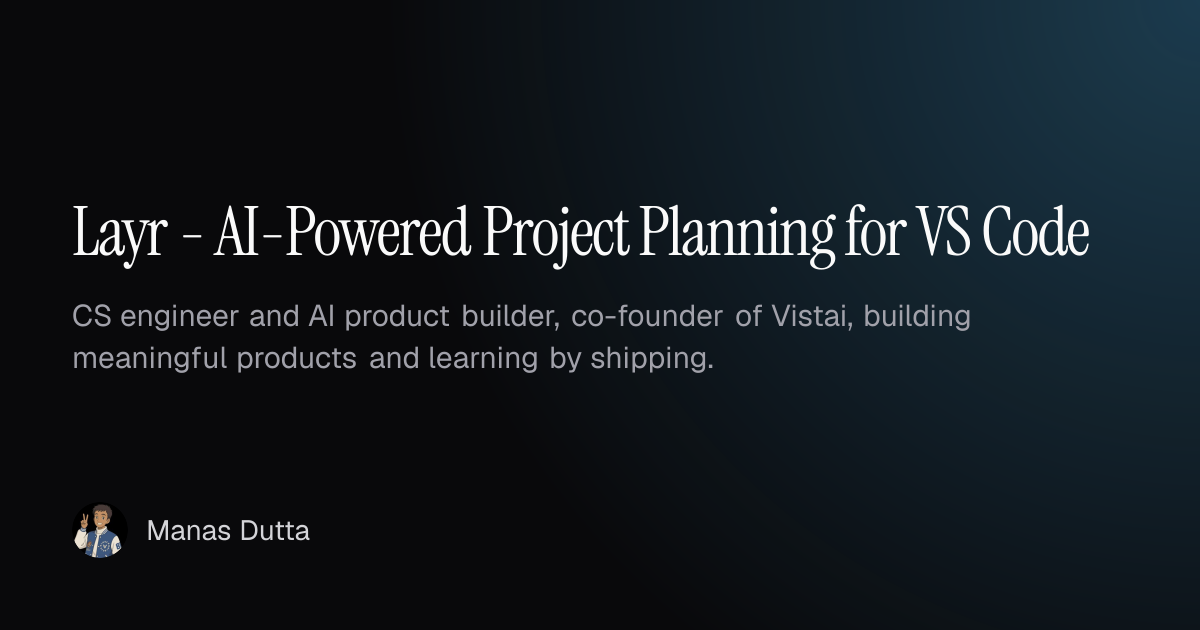 Layr - AI-Powered Project Planning for VS Code